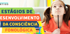 Capas-blog-NeuroSaber_Estágios_Consciência_fonológica-1-300x148 O que é consciência fonológica?