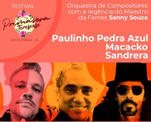 WhatsApp-Image-2021-10-26-at-18.02.39-1-300x242 Paulinho Pedra Azul, Macacko e Sandrera hoje em Santa Teresa