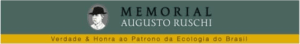 patrono-300x44 Memorial Augusto Ruschi Inaugura a Abertura ao Público 